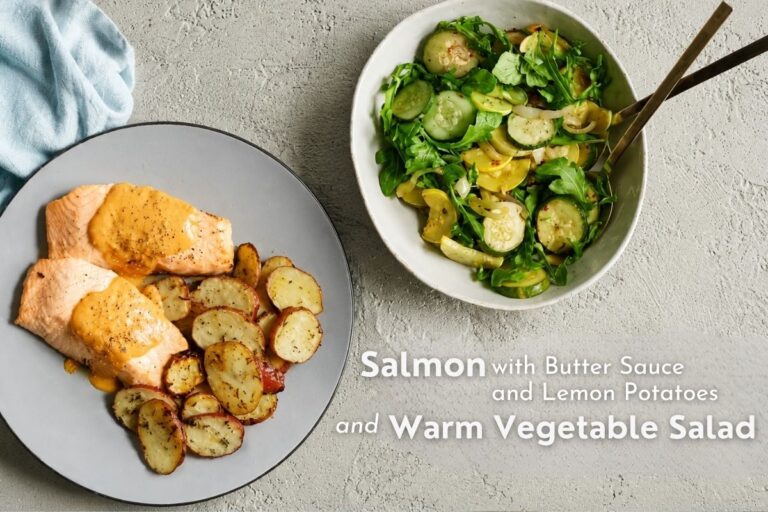 Luxuriously Delicious Salmon with Butter Sauce and Lemon Potatoes and Warm Vegetable Salad